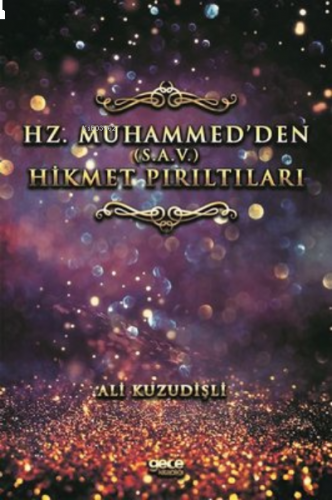 Hz. Muhammed'den (S.A.V) Hikmet Pırıltıları