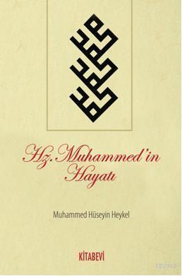 Hz. Muhammed'in Hayatı