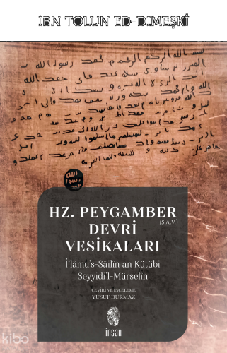 Hz. Peygamber (S.A.V.) Devri Vesikaları;İ‘lâmu’s-Sâilîn an Kütübi Seyy