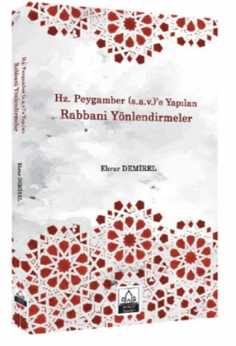 Hz. Peygamber (s.a.v.)’e Yapılan Rabbani Yönlendirmeler