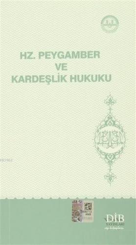 Hz. Peygamber ve Kardeşlik Hukuku