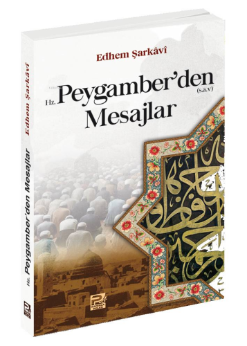 Hz. Peygamber'den Mesajlar