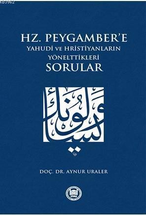 Hz. Peygamber'e Yahudi ve Hristiyanların Yönelttikleri Sorular