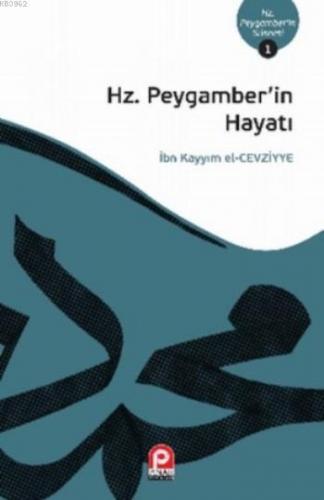 Hz.Peygamber'in Hayatı