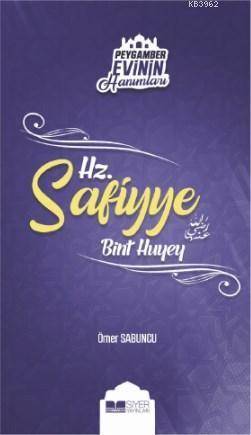 Hz. Safiyye Bint Huyey