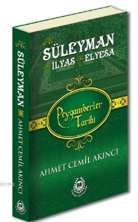 Hz. Süleyman, Hz. İlyas &amp