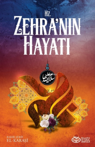 Hz. Zehra’nın Hayatı