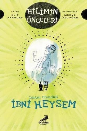 İbni Heysem - Işığın Efendisi Bilimin Öncüleri Serisi