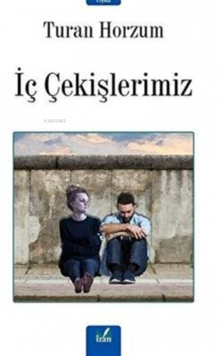 İç Çekişlerimiz