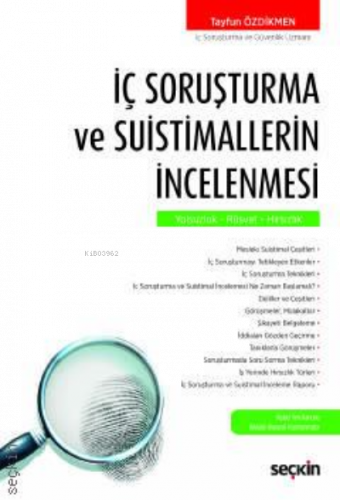 İç Soruşturma ve Suistimallerin İncelenmesi;Yolsuzluk – Rüşvet – Hırsı