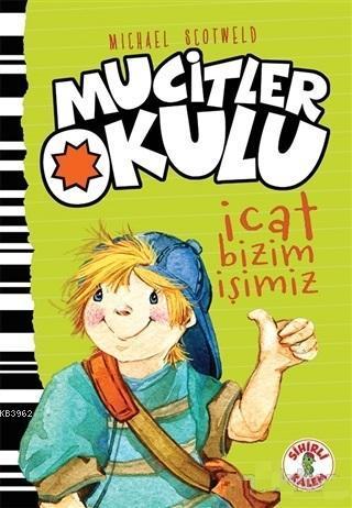 İcat Bizim İşimiz - Mucitler Okulu