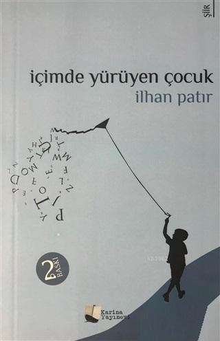 İçimde Yürüyen Çocuk