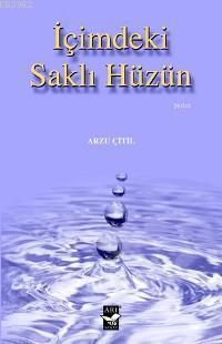 İçimdeki Saklı Hüzün