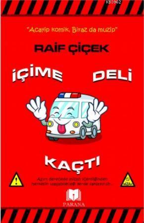 İçime Deli Kaçtı