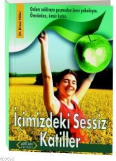 İçimizdeki Sessiz Katiller