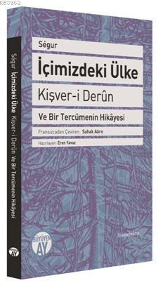 İçimizdeki Ülke - Kişver-i Derûn