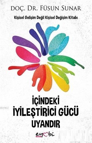 İçindeki İyileştirici Gücü Uyandır