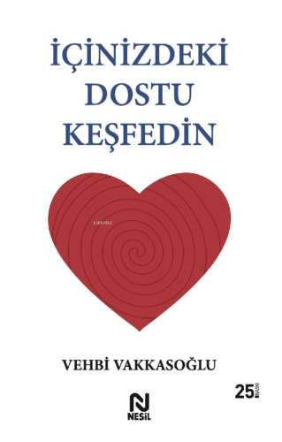 İçinizdeki Dostu Keşfedin