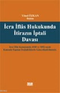 İcra İflas Hukukunda İtirazın İptali Davası