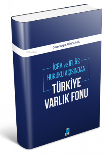 İcra ve İflas Hukuku Açısından Türkiye Varlık Fonu