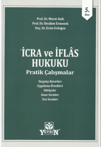 İcra ve İflas Hukuku Pratik Çalışmalar