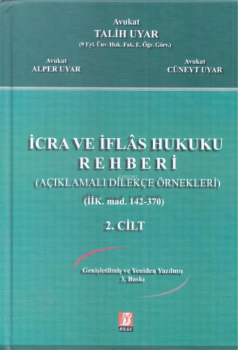 İcra ve İflas Hukuku Rehberi;(Açıklamalı Dilekçe Örnekleri) - (İİK. Md