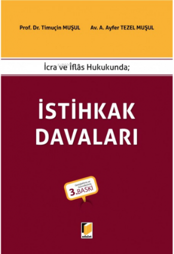 İcra ve İflas Hukukunda; İstihkak Davaları