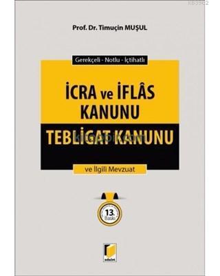 İcra ve İflas Kanunu Tebligat Kanunu ve İlgili Mevzuat