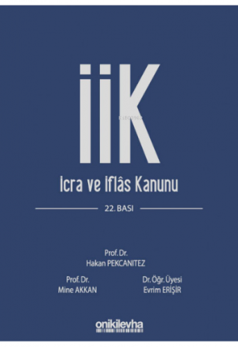 İcra ve İflas Kanunu ve İlgili Mevzuat