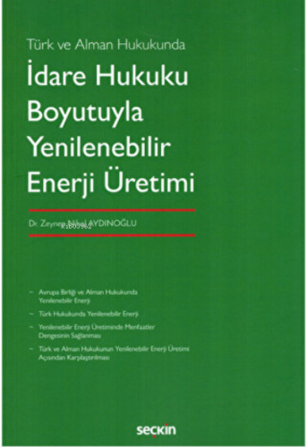 İdare Hukuku Boyutuyla Yenilenebilir Enerji Üretimi