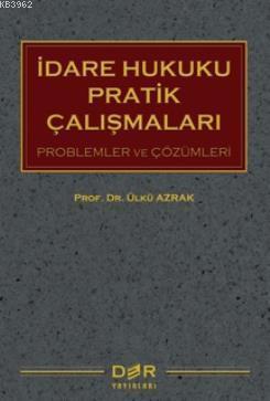 İdare Hukuku Pratik Çalışmaları