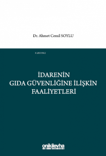 İdarenin Gıda Güvenliğine İlişkin Faaliyetleri