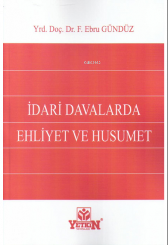 İdari Davalarında Ehliyet ve Husumet