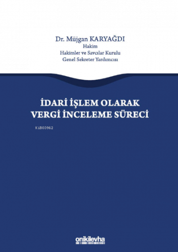 İdari İşlem Olarak Vergi İnceleme Süreci