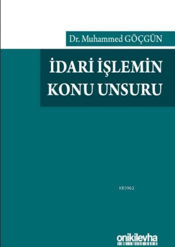 İdari İşlemin Konu Unsuru