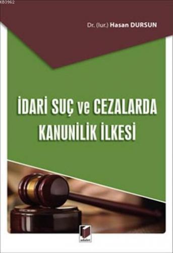 İdari Suç ve Cezalarda Kanunilik İlkesi