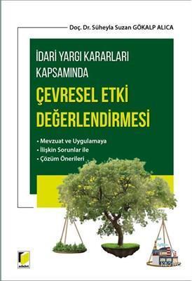 İdari Yargı Kararları Kapsamında Çevresel Etki Değerlendirmesi