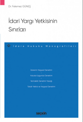 İdari Yargı Yetkisinin Sınırları