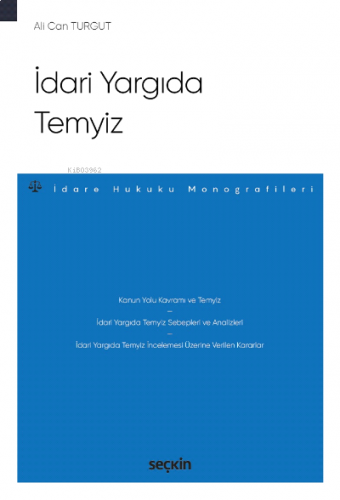 İdari Yargıda Temyiz;– İdare Hukuku Monografileri –