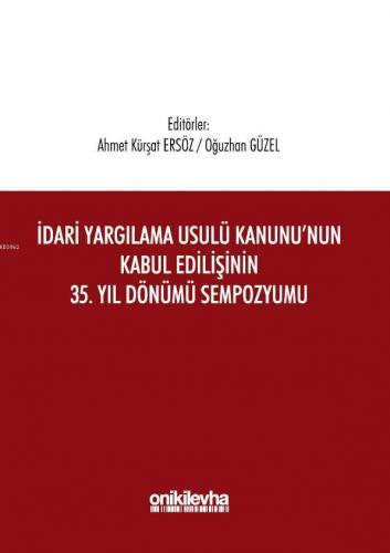 İdari Yargılama Usulü Kanunu'nun Kabul Edilişinin 35. Yıl Dönümü Sempo