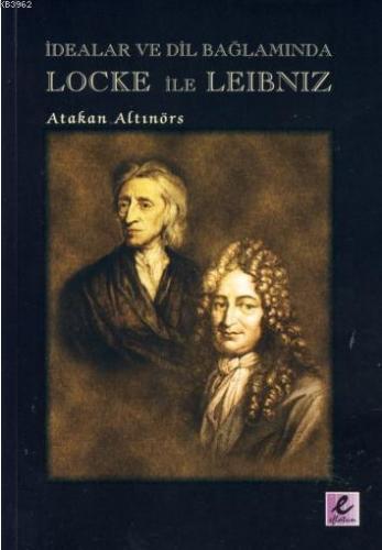 İdealar ve Dil Bağlamında Locke ile Leibniz