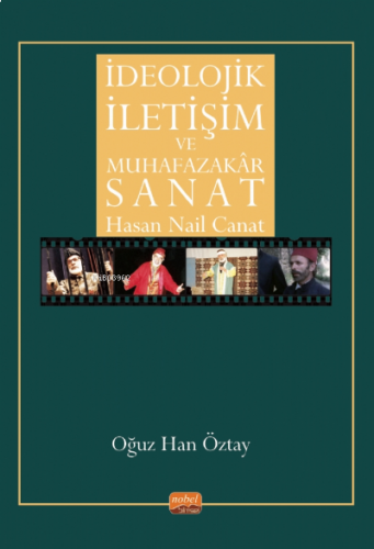 İdeolojik İletişim Ve Muhafazakar Sanat