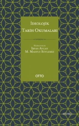 İdeolojik Tarih Okumaları