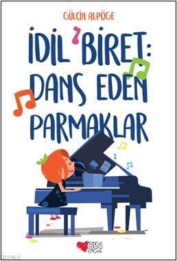 İdil Biret: Dans Eden Parmaklar