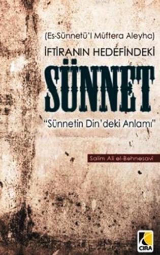 İftiranın Hedefindeki Sünnet