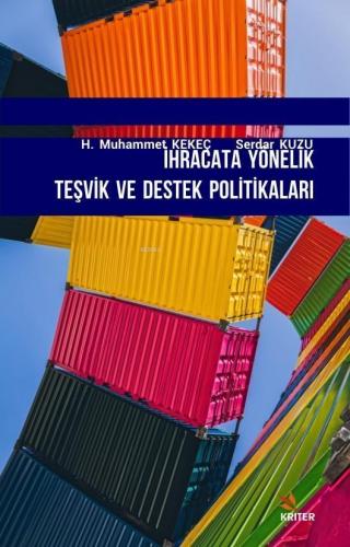 İhracata Yönelik Teşvik Ve Destek Politikaları