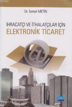 İhracatçı Ve İthalatçılar için Elektronik Ticaret