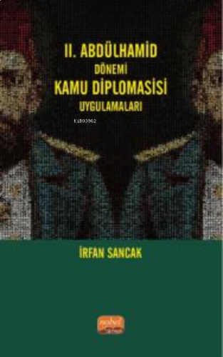 II. Abdülhamid Dönemi Kamu Diplomasisi Uygulamaları