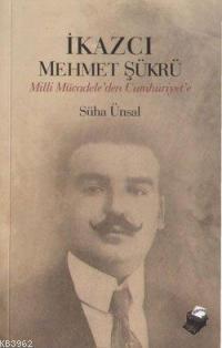 İkazcı Mehmet Şükrü