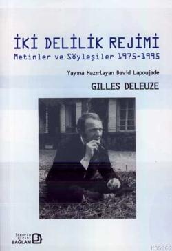 İki Delilik Rejimi